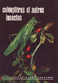 Coléoptères et autres insectes - C. A. W Guggisberg - Petits Atlas - Livre