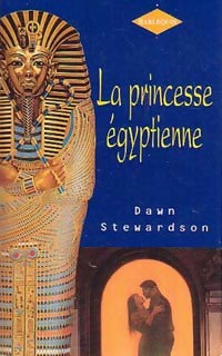 La princesse égyptienne - Dawn Stewardson - Harlequin - Livre