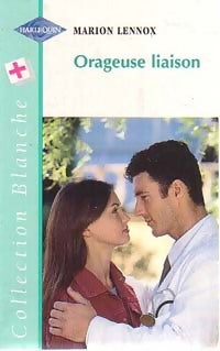 Orageuse liaison - Marion Lennox - Série Blanche - Livre