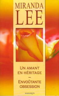 Un amant en héritage / Envoûtante obsession - Miranda Lee - Harlequin Hors-Série - Livre
