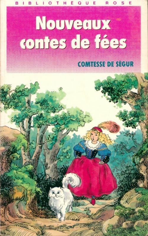 Nouveaux contes de fées - Comtesse De Ségur - Bibliothèque rose (4ème série) - Livre