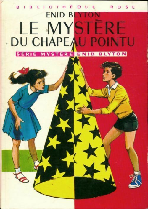 Le mystère du chapeau pointu - Enid Blyton - Bibliothèque rose (3ème série) - Livre