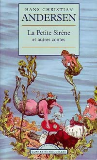 La petite sirène et autres contes (contes choisis) - Hans Christian Andersen - Maxi Poche - Livre