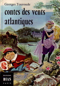 Contes des vents atlantiques - Georges Touroude - Anémones - Livre
