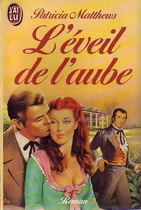 L'éveil de l'aube - Patricia Matthews - J'ai Lu - Livre