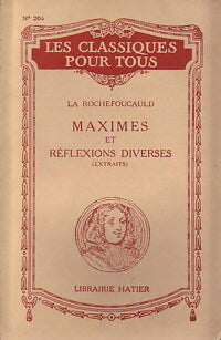 Maximes et réflexions diverses - François De la Rochefoucauld - Les classiques pour tous - Livre