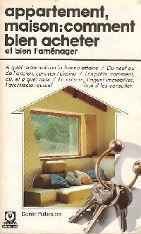 Appartement, maison, comment bien acheter - Daniel Puiboube - Guide Marabout - Livre