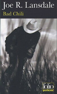Bad Chili - Joe R. Lansdale - Folio Policier - Livre