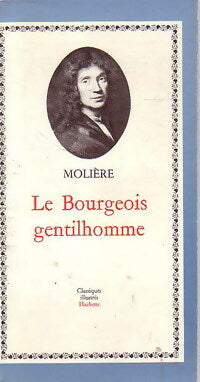 Le bourgeois gentilhomme - Molière ; Y. Bomati - Classiques Illustrés - Livre