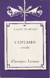 Fantasio - Alfred De Musset - Classiques Larousse - Livre