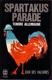 Spartakus parade, Tendre Allemagne - Jean Des Vallières - Le Livre de Poche - Livre