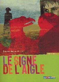 Le signe de l'aigle - Evelyne Brisou-Pellen - Feeling - Livre
