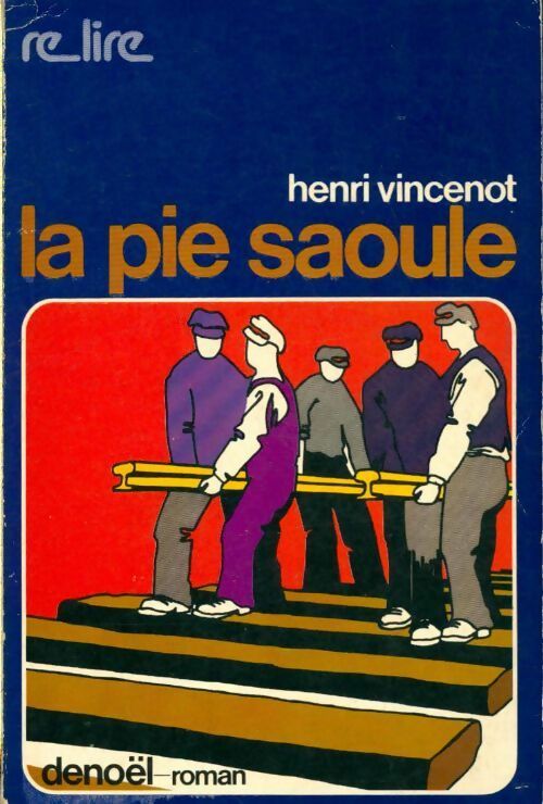La pie saoule - Henri Vincenot - Relire - Livre