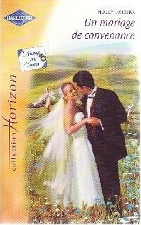 Un mariage de convenance - Holly Jacobs - Horizon - Livre