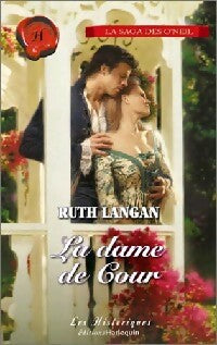 La dame de cour - Ruth Ryan Langan - Les Historiques - Livre