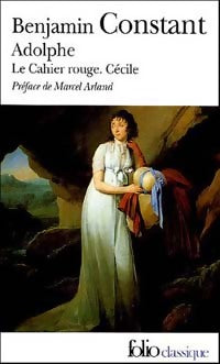 Adolphe / Le cahier rouge / Cécile - Benjamin Constant - Folio - Livre
