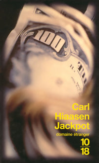 Jackpot - Carl Hiaasen - 10-18 - Livre