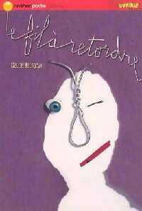Le fil à retordre - Claude Bourgeyx - Nathan poche 10-12 ans - Livre