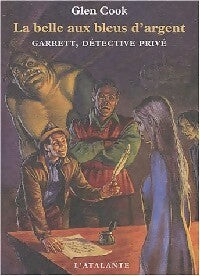 Garrett, détective privé Tome I : La belle aux bleus d'argent - Glen Cook - La dentelle du cygne - Livre