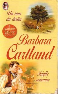 Un tour du destin / Idylle Romaine - Barbara Cartland - J'ai Lu - Livre