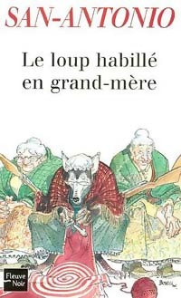 Le loup habillé en grand-mère - San-Antonio - San-Antonio (2ème Série) - Livre
