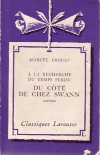 Du côté de chez Swann (extraits) - Marcel Proust - Classiques Larousse - Livre