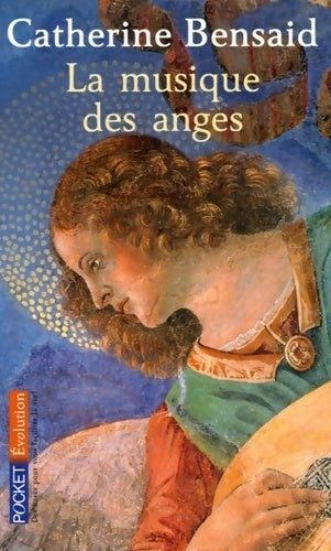 La musique des anges. S'ouvrir au meilleur de soi - Catherine Bensaïd - Pocket - Livre