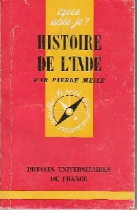 Histoire de l'Inde - Pierre Meil - Que sais-je - Livre