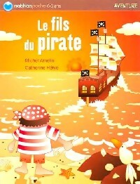 Le fils du pirate - Michel Amelin - Nathan poche 6-8 ans - Livre