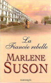 La fiancée rebelle - Marlene Suson - Les Historiques - Livre