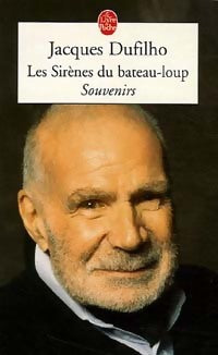 Les sirènes du bateau-loup - Jacques Dufilho - Le Livre de Poche - Livre