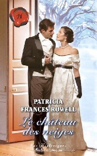 Le château des neiges - Patricia Frances Rowell - Les Historiques - Livre