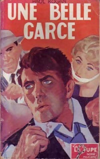 Une belle garce - Paul Kogan - La Loupe - Livre