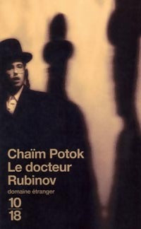 Le docteur Rubinov - Chaïm Potok - 10-18 - Livre