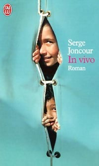 In vivo - Serge Joncour - J'ai Lu - Livre
