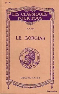 Le Gorgias - Platon - Les classiques pour tous - Livre