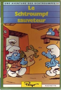 Le Schtroumpf sauveteur - Peyo - Une aventure des Schtroumpfs - Livre