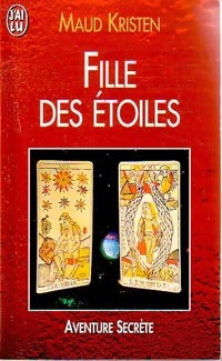 Fille des étoiles - Maud Kristen - J'ai Lu - Livre