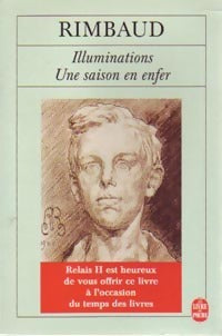 Illuminations / Une saison en enfer - Arthur Rimbaud - Le Livre de Poche - Livre