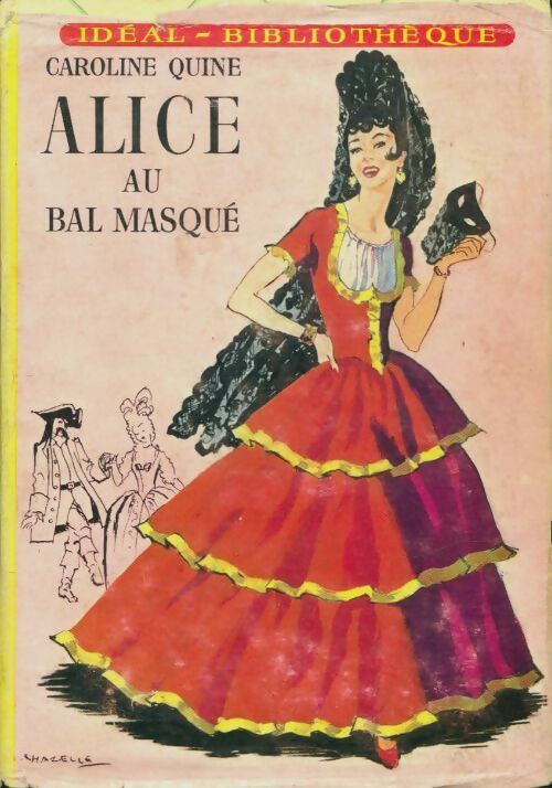 Alice au bal masqué - Quine C. - Idéal-Bibliothèque - Livre