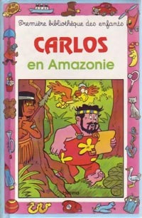 Carlos en Amazonie - Geneviève Schurer - Mini-Club - Livre