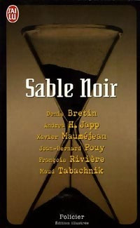 Sable noir - Andréa H. Japp ; Denis Bretin - J'ai Lu - Livre