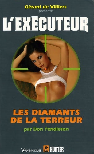 Les diamants de la terreur - Don Pendleton - L'Exécuteur - Livre