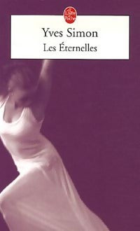 Les éternelles - Yves Simon - Le Livre de Poche - Livre