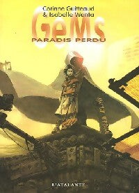 GeMs Tome I : Paradis perdu - Corinne Guitteaud ; Isabelle Wenta - La dentelle du cygne - Livre