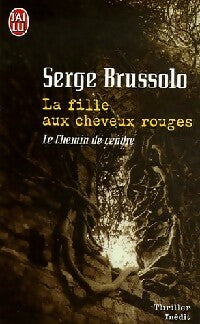 La fille aux cheveux rouges Tome I : Le chemin de cendres - Serge Brussolo - J'ai Lu - Livre