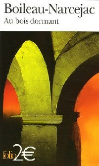 Au bois dormant - Thomas Narcejac ; Pierre Boileau - Folio - Livre
