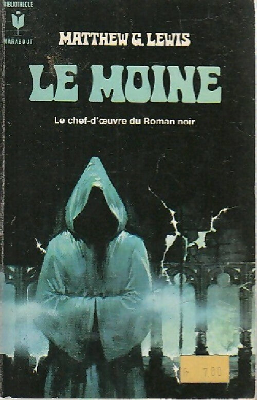 Le moine - Matthew Gregory Lewis - Bibliothèque Marabout - Livre