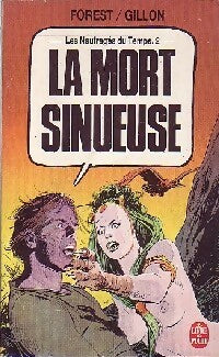 Les naufragés du temps Tome II : La mort sinueuse - Forest ; Paul Gillon - Le Livre de Poche - Livre