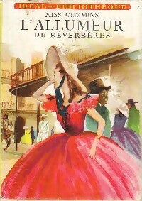 L'allumeur de réverbères - Miss Cummins - Idéal-Bibliothèque - Livre